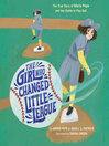 The Girl Who Changed Little League